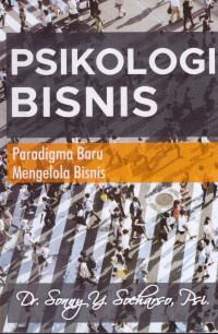 Psikologi Bisnis; Paradigma Baru Mengelola Bisnis