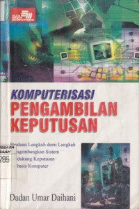 Komputerisasi Pengambilan Keputusan