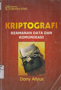 Kriptografi; Keamanan Data dan Komunikasi