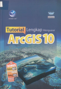 Tutorial Lengkap Menguasai ArcGIS 10